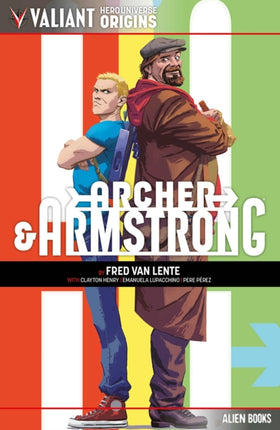 Valiant Hero Universe Origins Archer  Armstrong