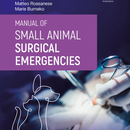 Manual of Small Animal Surgical Emergencies