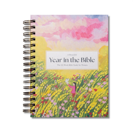 Beautiful Year in the Bible The 52Week Bible