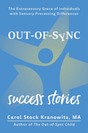 Extrasensory Grace  Success Stories about OutofSync People