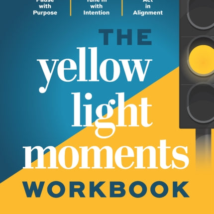 The Yellow Light Moments Workbook