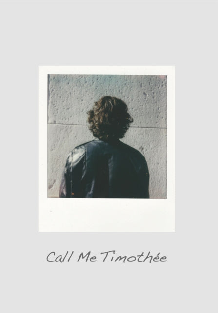 Call Me TimothÃe The TimothÃe Chalamet LookAlike