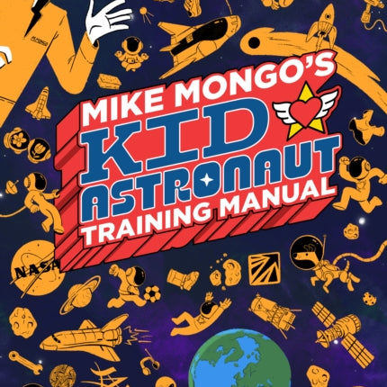 Mike Mongos Kid Astronaut Training Manual