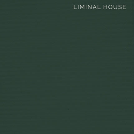 Liminal House