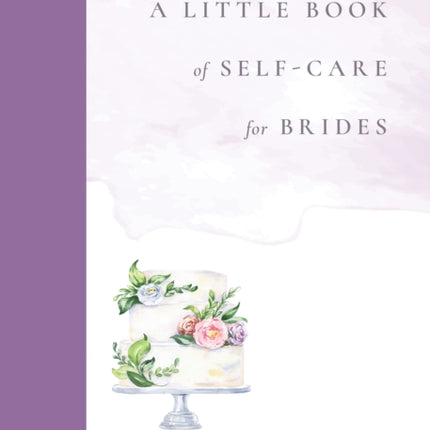 A Little Book of SelfCare for Brides