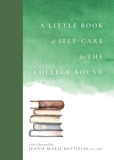 A Little Book of SelfCare for the CollegeBound