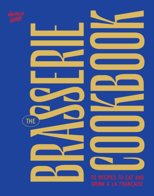 The Brasserie Cookbook