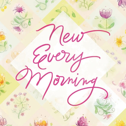 New Every Morning