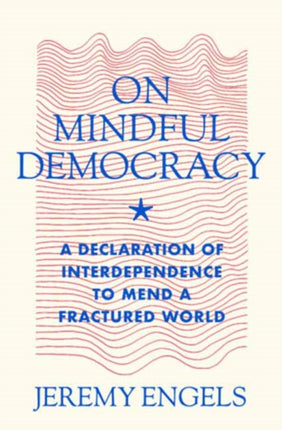 On Mindful Democracy