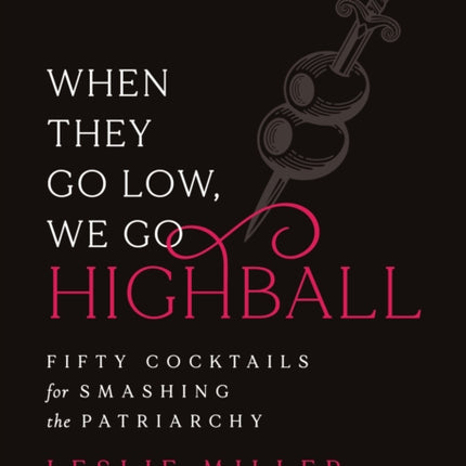 When They Go Low We Go Highball