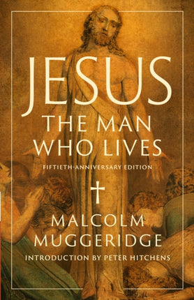 Jesus the Man Who Lives