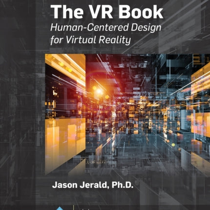 The VR Book: Human-Centered Design for Virtual