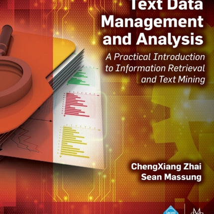 Text Data Management and Analysis: A Practical
