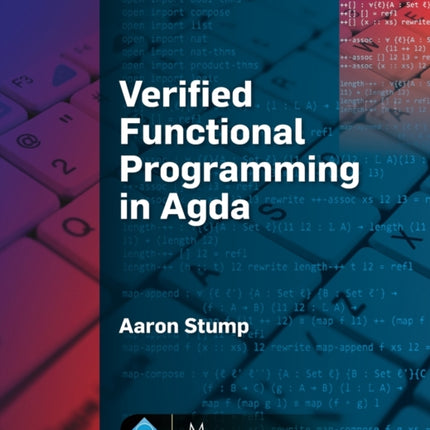 Verified Functional Programming in Agda