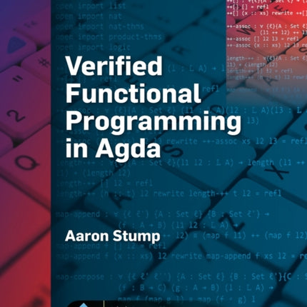 Verified Functional Programming in Agda