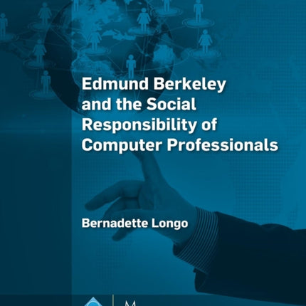 Edmund Berkeley and the Social Responsibility of