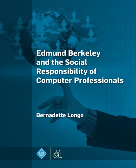 Edmund Berkeley and the Social Responsibility of