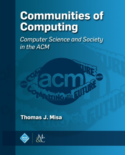 Communities of Computing: Computer Science and