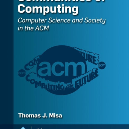 Communities of Computing: Computer Science and