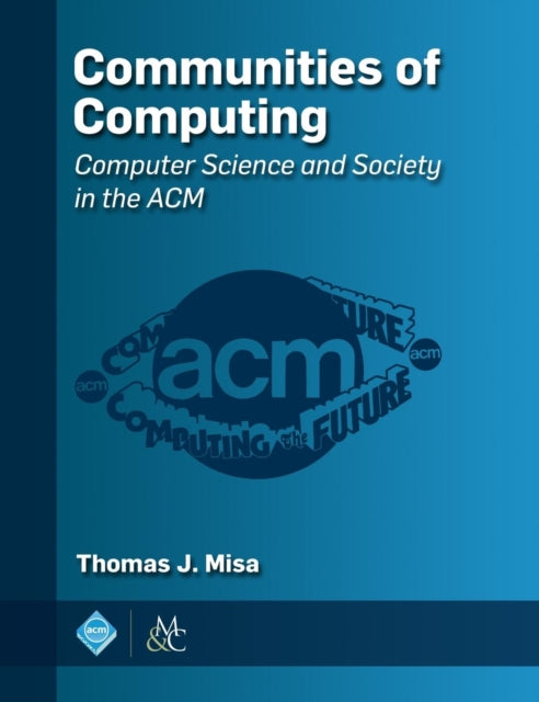 Communities of Computing: Computer Science and