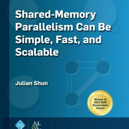 Shared-Memory Parallelism Can Be Simple, Fast,