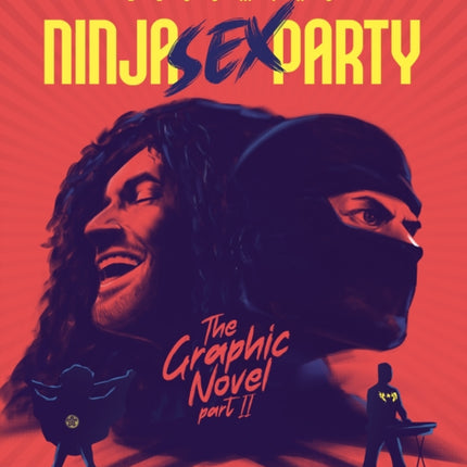 Becoming Ninja Sex Party: The Graphic Novel Part II