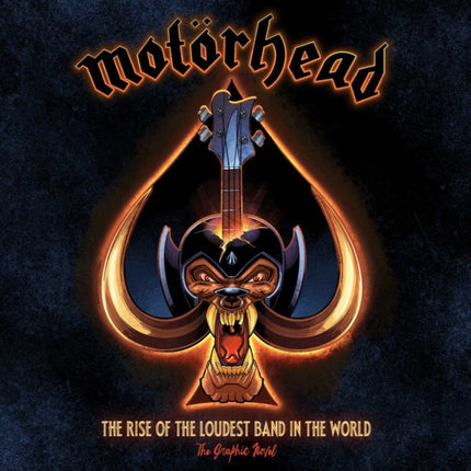 Motorhead The Rise of the Loudest Band in the