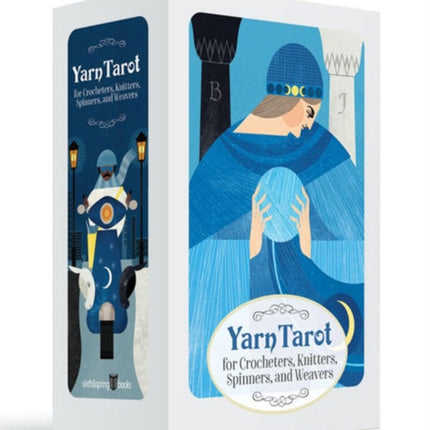 Yarn Tarot: For Crocheters, Knitters, Spinners, and Weavers