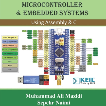 The STM32F103 Arm Microcontroller and Embedded Systems: Using Assembly and C
