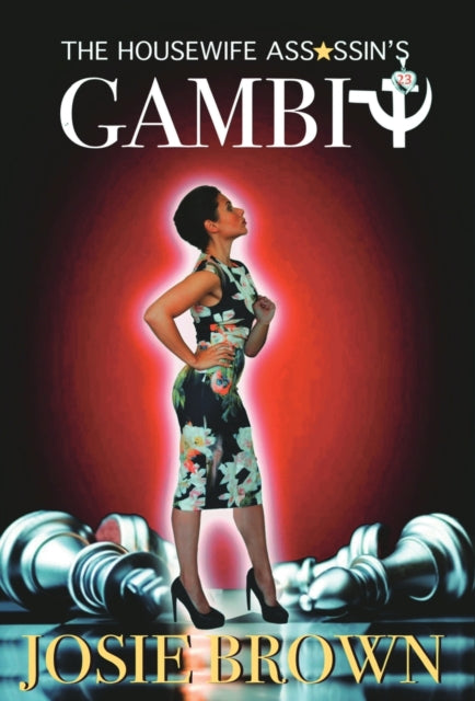 The Housewife Assassin's Gambit: Book 23 - The