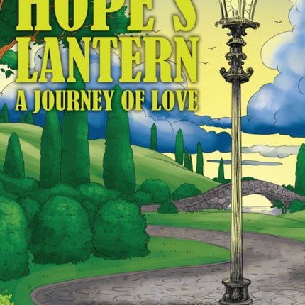 Hope's Lantern: A Journey of Love