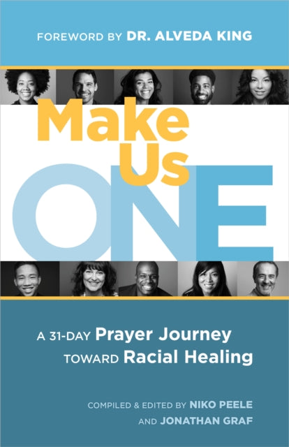 Make Us One: A 31-Day Prayer Journey Toward