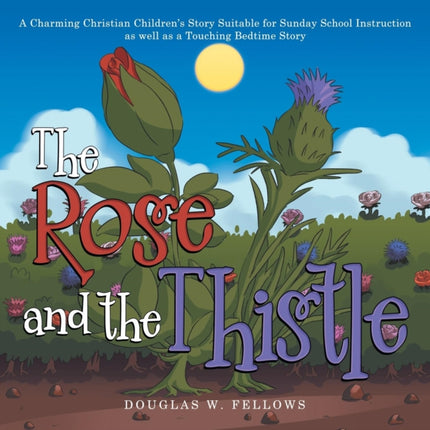 The Rose and the Thistle: A Charming Christian