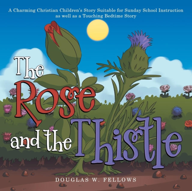 The Rose and the Thistle: A Charming Christian