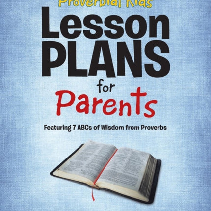 Proverbial Kids Lesson Plans for Parents: