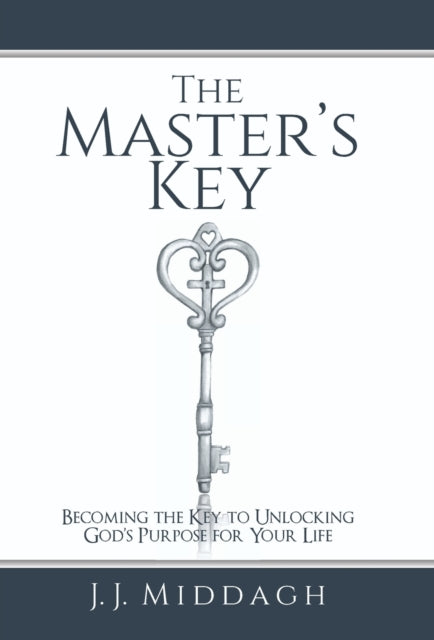 The Master's Key: Becoming the Key to Unlocking