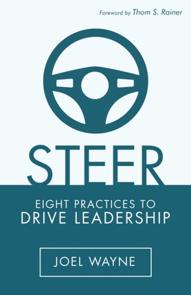 Steer: Eight Practices to Drive Leadership