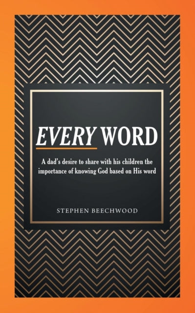 Every Word: A Dad's Desire to Share with His