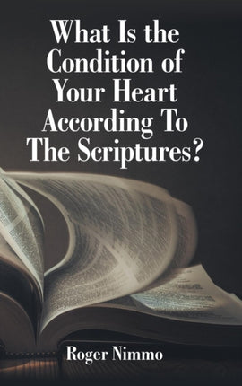 What Is the Condition of Your Heart According to