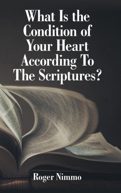 What Is the Condition of Your Heart According to