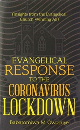 Evangelical Response to the Coronavirus Lockdown:
