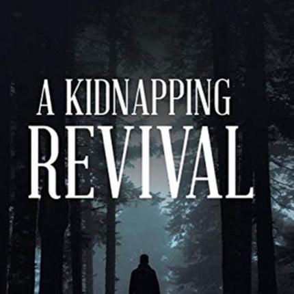 A Kidnapping Revival