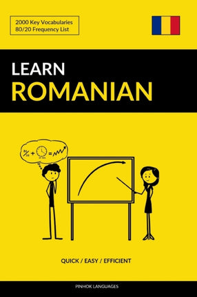 Learn Romanian - Quick / Easy / Efficient: 2000 Key Vocabularies