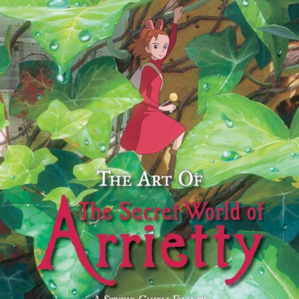 The Art of The Secret World of Arrietty