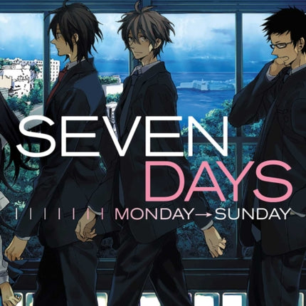 Seven Days: Monday–Sunday