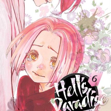 Hell's Paradise: Jigokuraku, Vol. 6