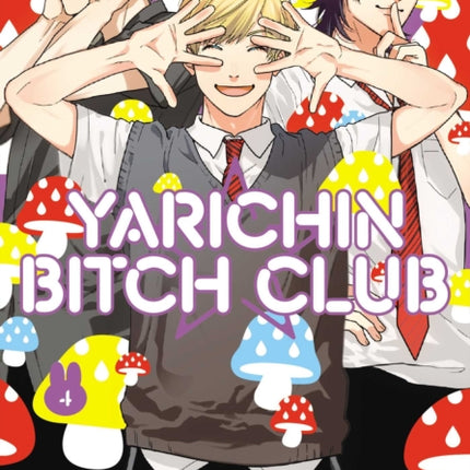 Yarichin Bitch Club, Vol. 4