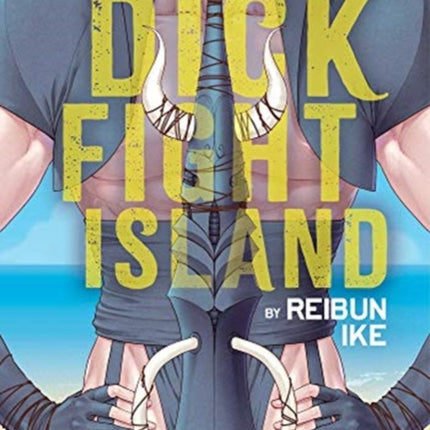 Dick Fight Island, Vol. 1