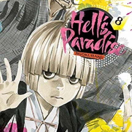 Hell's Paradise: Jigokuraku, Vol. 8