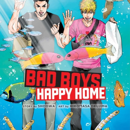 Bad Boys, Happy Home, Vol. 2